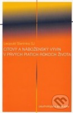 Levně Citový a náboženský vývin v prvých piatich rokoch života - kniha z kategorie Vzťahy a rodina