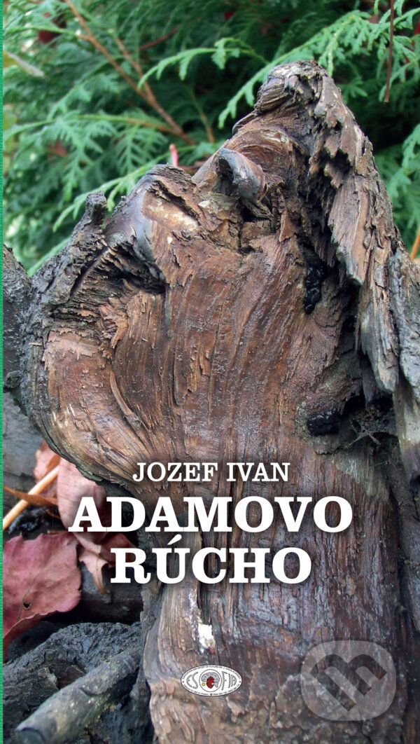 Levně Adamovo rúcho - Jozef Ivan - kniha z kategorie Poézia