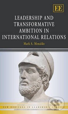 Levně Leadership and Transformative Ambition in International Relations - kniha z kategorie Psychológia