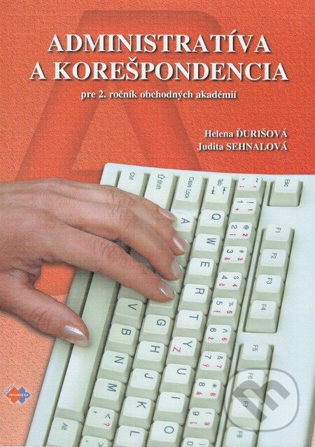 Levně Administratíva a korešpondencia pre 2. ročník obchodných akadémií - kniha z kategorie Odborné školy