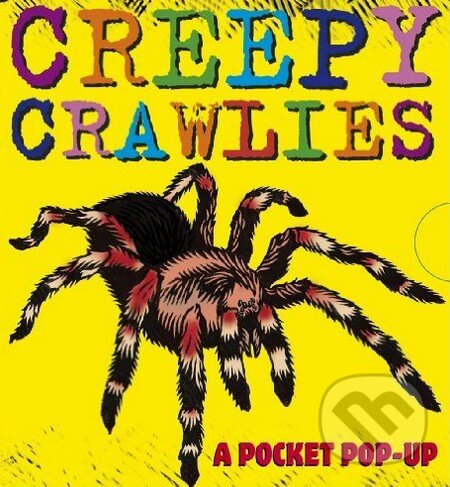Levně Creepy Crawlies (A Pocket Pop-Up) - kniha z kategorie Naučné knihy