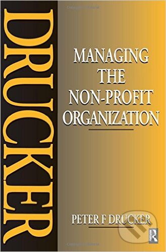 Levně Managing the Non-Profit Organization - Peter Drucker - kniha z kategorie Biznis a manažment