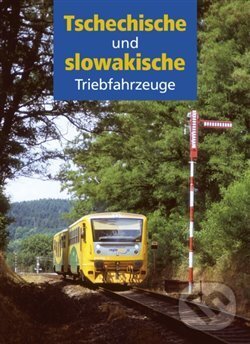 Levně Tschechische und slowakische Triebfahrzeuge - kniha z kategorie Odborné a náučné
