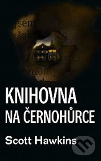 Knihovna na Černohůrce - Scott Hawkins, Talpress, 2016