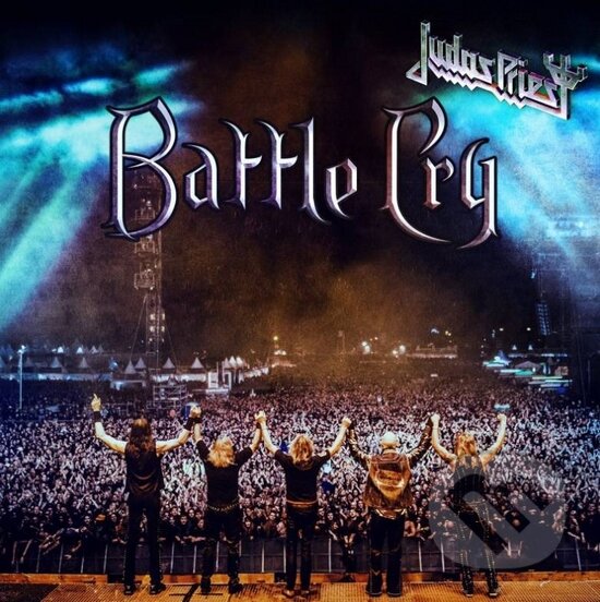 Judas Priest: Battle Cry - Judas Priest, Sony Music Entertainment, 2016
