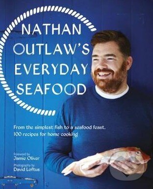 Levně Everyday Seafood - Nathan Outlaw - kniha z kategorie Podľa potraviny