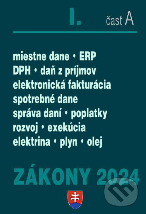 Levně Zákony 2024 I/A - Daňové zákony (Úplné znenie po novelách k 1. 1. 2024) - kniha z kategorie Dane