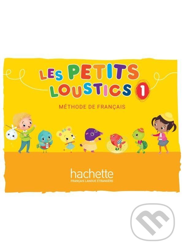 Levně Les Petits Loustics 1 Livre de l´éleve - Hugues Denisot - kniha z kategorie Jazykové učebnice a slovníky