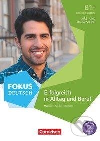 Levně B1+ - Erfolgreich in Alltag und Beruf: Brückenkurs B1+ - kniha z kategorie Jazykové učebnice a slovníky