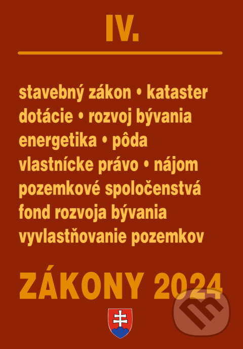 Kniha: Zákony 2024/IV - Stavebné zákony a predpisy (Poradca s.r.o.). Poradca s.r.o., 2024