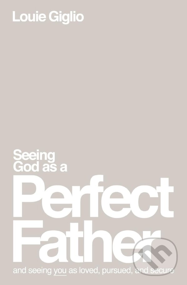 Seeing God as a Perfect Father koupíte na Martinus.cz