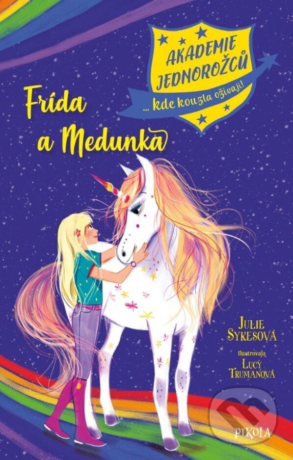 Akademie jednorožců: Frída a Medunka