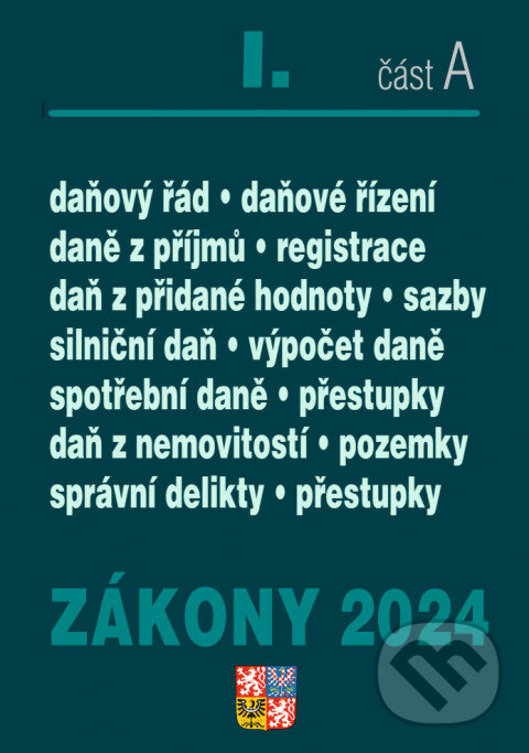 Levně Zákony I. A / 2024 - Daňové zákony (ZDP, DPH, daňový řád, silniční daň, spotřební daně, daň z nemovitostí) - kniha z kategorie Účtovníctvo a dane