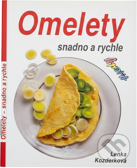 Kniha: Omelety snadno a rychle (Lenka Kozderková). , 1991