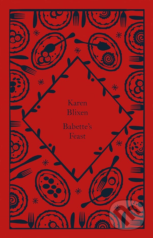 Babette&#039;s Feast - Isak Dinesen, Penguin Books, 2022