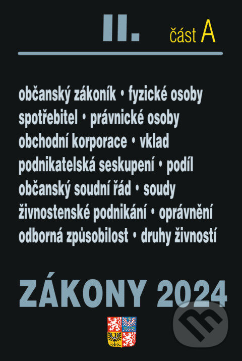Levně Zákony 2024 II/A - Občanský zákoník (Obchodní korporace, Občanský soudní řád, Živnostenský zákon) - kniha z kategorie Právo