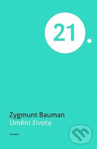 Levně Umění života - Zygmunt Bauman - kniha z kategorie Psychológia