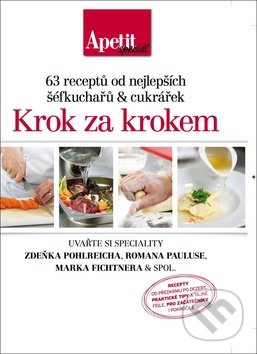 Levně Krok za krokem (63 receptů od nejlepších šéfkuchařů a cukrářek) - kniha z kategorie Kuchárky