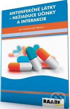 Levně Antiinfekčné látky - nežiadúce účinky a interakcie - kniha z kategorie Imunológia, virológia a epidemiológia