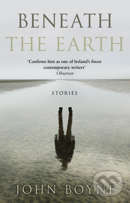 Levně Beneath the Earth - John Boyne - kniha z kategorie Beletria