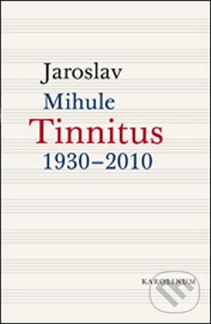 Levně Tinnitus - Jaroslav Mihule - kniha z kategorie Životopisy