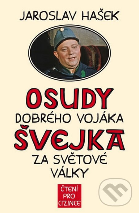 Levně Osudy dobrého vojáka Švejka za světové války + výukové CD - kniha z kategorie Beletria