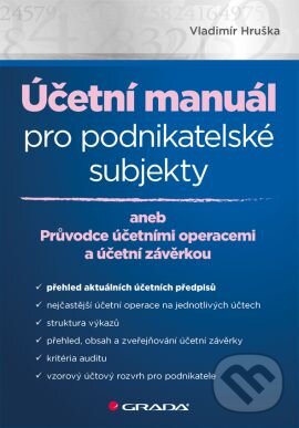 Účetní manuál pro podnikatelské subjekty - Vladimír Hruška, Grada, 2016