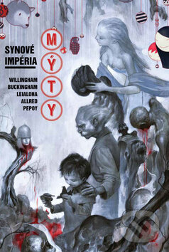 Levně Mýty 9: Synové impéria - Bill Willingham, Mark Buckingham - kniha z kategorie Komiksy