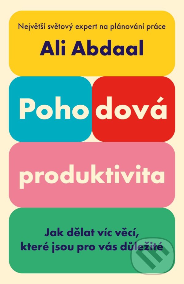 Levně Pohodová produktivita - Ali Abdaal - kniha z kategorie Biznis a manažment
