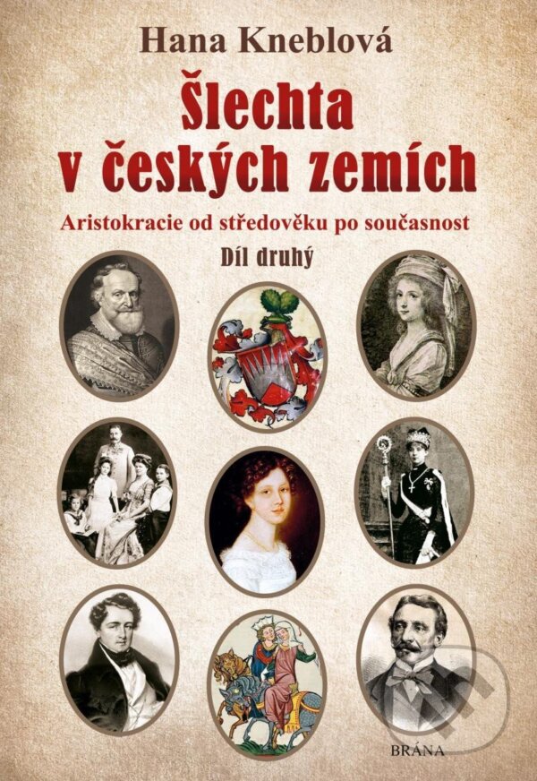 Levně Šlechta v českých zemích 2 - Hana Kneblová - kniha z kategorie História