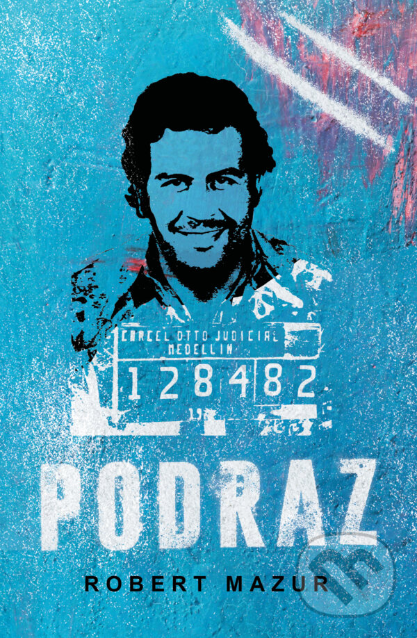 Levně Podraz - Robert Mazur - kniha z kategorie Detektívky, trilery a horory