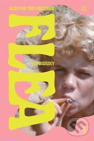 Kniha: Acid For The Children (CZ) (Flea)