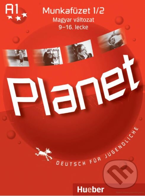 Kniha: Planet 1 A1/2 (9-16) UNGARISCH (Max Hueber Verlag)