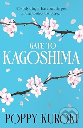 Levně Gate to Kagoshima - Poppy Kuroki - kniha z kategorie Romantika