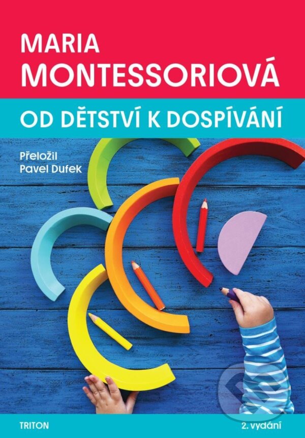 Levně Od dětství k dospívání - Maria Montessori - kniha z kategorie Psychológia