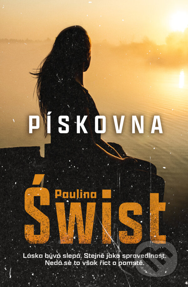 Levně Pískovna - Paulina Swist - kniha z kategorie Beletria