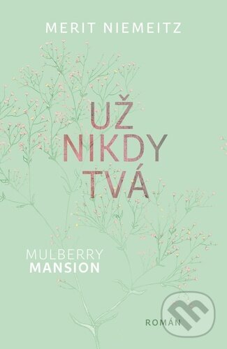 Mulberry Mansion: Už nikdy tvá - Merit Niemeitz, Red, 2024