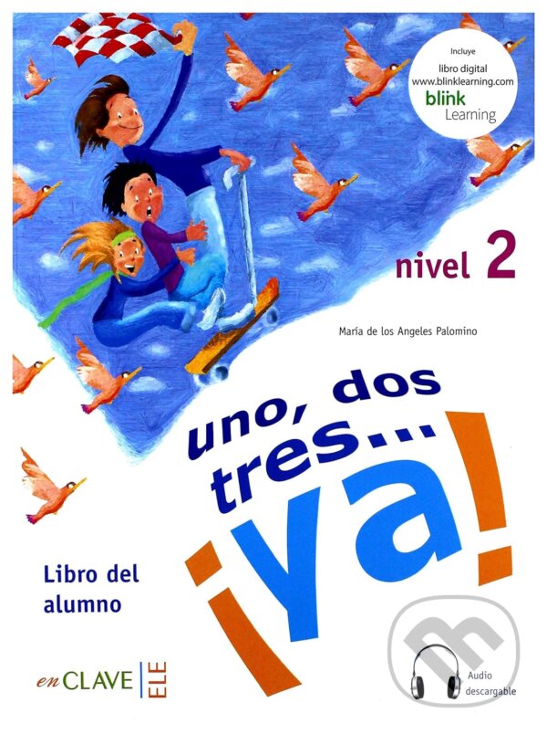 Levně Uno, dos, tres… ¡ya! 2 - Libro del alumno 2 + audio (A2) - kniha z kategorie Jazykové učebnice a slovníky