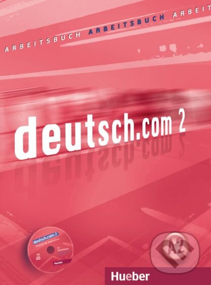 Levně deutsch.com 2 Arbeitsbuch mit Audio-CD zum Arbeitsbuch - kniha z kategorie Jazykové učebnice a slovníky