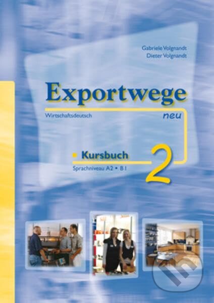 Levně Exportwege Neu: Kursbuch 2 MIT 2 Cds (German Edition) - kniha z kategorie Detektívky