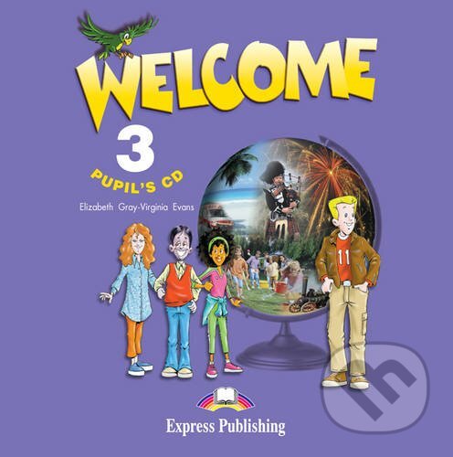 Levně Welcome 3 Pupil's Audio CD - Virginia Evans, Elizabeth Gray - audiokniha z kategorie Jazykové učebnice a slovníky