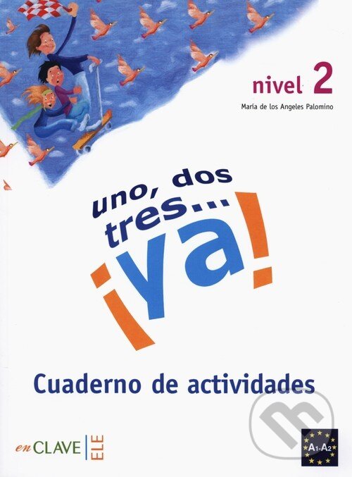 Levně Uno, dos, tres...¡Ya! 2 - Cuaderno de actividades - kniha z kategorie Jazykové učebnice a slovníky