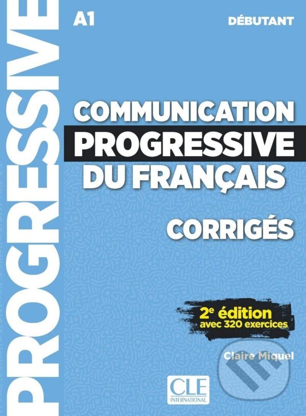 Communication progressive du francais: Niveau debutant (A1) - Corriges koupíte na Martinus.cz