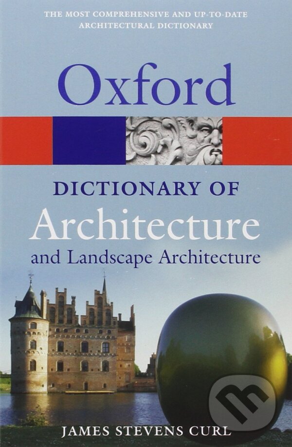 Levně A Dictionary of Architecture and Landscape Architecture (Oxford Quick Reference) 2nd Edition - kniha z kategorie Jazykové učebnice a slovníky