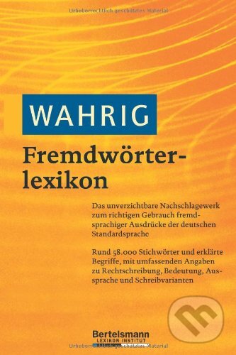 Levně Wahrig Fremdwörterlexikon - kniha z kategorie Jazykové učebnice a slovníky
