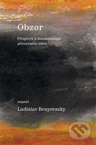 Levně Obzor (Příspěvek k fenomenologii přirozeného světa) - kniha z kategorie Filozofia