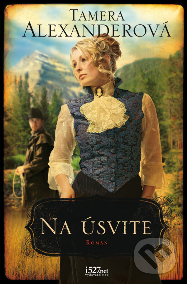 Levně Na úsvite - Tamera Alexander - kniha z kategorie Romantické