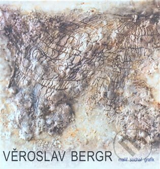 Kniha: Věroslav Bergr (Věroslav Bergr). Oftis, 2008