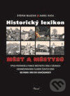 Kniha: Historický lexikon městysů a měst (Karel Kuča a Štěpán Mleziva). Vydavateľstvo Baset, 2007