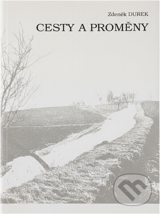 Kniha: Cesty a proměny (Zdeněk Durek). Fragment, 1994